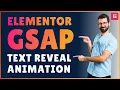 Elementor GSAP Text Reveal Animation Elementor WordPress Tutorial