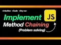 JavaScript Interview Question Method chaining Intermediate Level