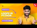 Loops In Python Part 5 Python Series