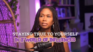Staying True To Yourself In A World Of Influences 