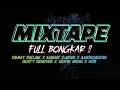 Download Lagu MIXTAPE NON STOP FULL BONGKAR 2023‼️ [ MAMAT DJAFAR DLL ] COCOK UNTUK ACARA/MALAM TAHUN BARU 2024 !!