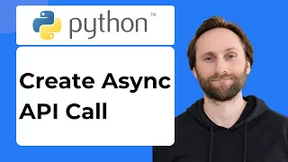 How to Create an Async API Call with Asyncio in Python 2026 Guide