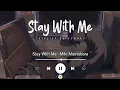 Download Lagu Miki Matsubara - Stay With Me 'Cover by Chris Andrian' TikTok song (Lirik Terjemahan)