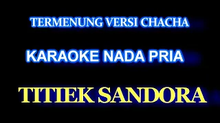 Download Termenung Karaoke ChaCha Nada Pria MP3