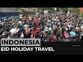 Millions of Indonesians travel in the annual Eid al-Fitr holiday exodus