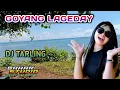 Download Lagu GOYANG LAGEDAY - IMEL CUTE // DJ TARLING REMIX