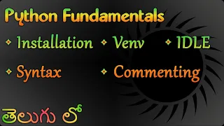 Python Fundamentals Installation Virtual Environment IDLE Syntax Comments and Basic Operations
