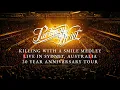 Download Lagu KILLING WITH A SMILE MEDLEY - LIVE IN SYDNEY, AUSTRLIA 20 YEAR ANNIVERSARY TOUR