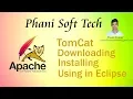 How to add tomcat in eclipse Tomcat download - Phani Soft Tech