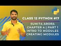 Python Class 12 Module Introduction Creating Module in Python Chapter 4 Part 1 In Hindi