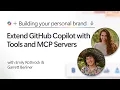 Extend GitHub Copilot with Tools and MCP Servers