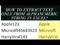 How To Extract Text Only From Alphanumeric String In Excel Amazing trick 2021