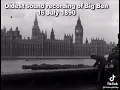 Lagu The oldest sound recording of Big Ben Striking on 16th July 1890.