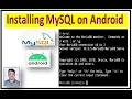 Installing MySQL on Android Running MySQL on Android How to install MySQL on Android Phone