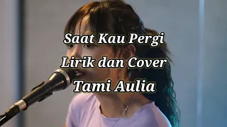 vagetoz saat kau pergi lirik dan cover