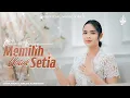 Download Lagu Memilih Untuk Setia - Putri Siagian (Official Music Video)