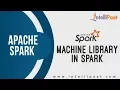 Machine Library in Spark Spark Tutorial Online Spark Training Intellipaat