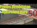 Download Lagu Proses pembuatan uang 50 euro