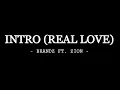 Download Lagu BrandZ Ft. Zion - Intro (Real Love) Audio only
