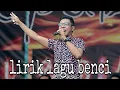 Download Lagu Lirik lagu BENCI (GERRY MAHESA NEW PALLAPA)