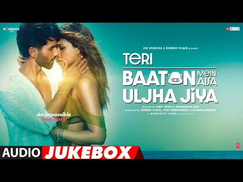 Download MP3 Teri Baaton Mein Aisa Uljha Jiya (Full Album): Shahid Kapoor, Kriti Sanon | T-Series