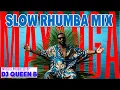 Lagu SLOW RHUMBA VIDEO MIX - DJ QUEEN B