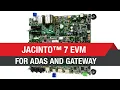 Jacinto 7 evaluation module accelerates next-generation ADAS and Gateway application development