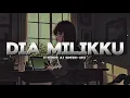 DIA MILIKKU - YOVIE NUNO COVER by PI7U SPEED UP