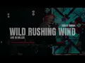 Gracie Binion - Wild Rushing Wind | Official Live Performance