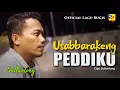Download Lagu USABBARAKENG PEDDIKU - Cipt./Voc. Sultanlong || Official Lagu Bugis