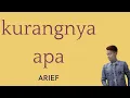 Download Lagu KURANGNYA APA - ARIEF || LIRIK