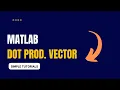 Matlab Dot Product Vector