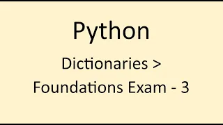 Foundation Exam - 3 Dictionaries Python NxtWave CCBP