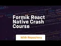 Formik react native crash course