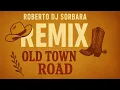 Download Lagu Old Town Road (DJ Sorbara Remix) – Lil Nas X ft. Billy Ray Cyrus