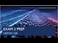 Lesson 22b - Exam 2 Review