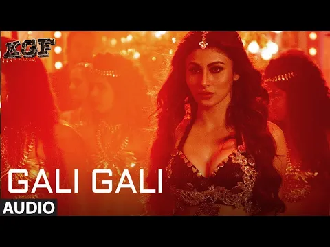 Download MP3 Gali Gali - Audio- KGF _ Neha Kakkar _ Mouni Roy _ Tanishk Bagchi _ Rashmi Virag