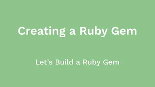 Creating a Ruby Gem Driven by RSpec Let s Build a Ruby Gem Ep 01