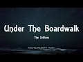 The Drifters - Under The Boardwalk (Lyrics)