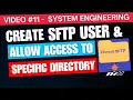 Create SFTP user and allow access to specific directory SFTP Chroot