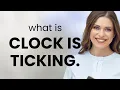 Understanding the Phrase The Clock is Ticking A Guide for English Learners