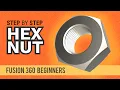 How to 3D Model a Hex Nut - Learn Autodesk Fusion 360 in 30 Days Day