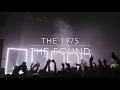 The 1975 - The Sound (lyrics)