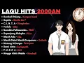 Download Lagu LAGU SAD NOSTALGIA TAHUN 2000-AN || FULL ALBUM POP TAHUN 2000-AN HITS