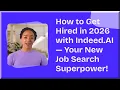 Why Smart Job Seekers Are Winning with Indeed AI in 2026
