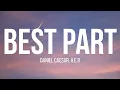 H E R - Best Part Ft Daniel Caesar
