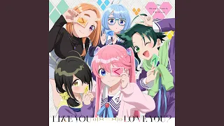 LIKE YOU o ( = ) o LOVE YOU?