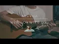 Lagu Billie Eilish - wish you were gay / cover by 정유빈 (male ver.)