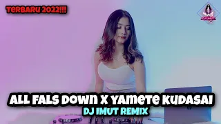 Download DJ JOGET ALL FALS DOWN X YAMETE KUDASAI (DJ IMUT REMIX) MP3