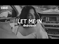 Download Lagu Andromedik - Let Me In (Lyrics) [No Copyright Music]
